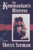 The Kommandant's Mistress 0060924977 Book Cover