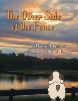 The Other Side of the Fence: A parable about obedience-based discipleship B085RRGPMC Book Cover