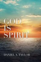 God Is Spirit 1665506954 Book Cover