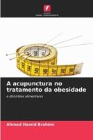 A acupunctura no tratamento da obesidade 6207296559 Book Cover