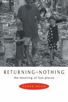 Returning to Nothing: The Meaning of Lost Places 0521576997 Book Cover