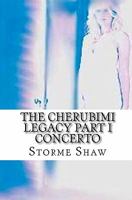 The Cherubimi Legacy Part I: Concerto 1460909410 Book Cover