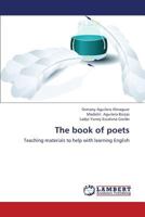 The book of poets: Teaching materials to help with learning English 3659382132 Book Cover