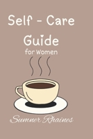Self Care Guide: for Women B0FLXBZX8H Book Cover