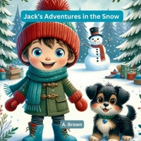 Jack's Adventures in the Snow B0DVGLF3XQ Book Cover