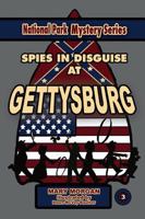 Spies in Disguise at Gettusburg 0989146227 Book Cover