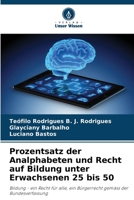 Prozentsatz der Analphabeten und Recht auf Bildung unter Erwachsenen 25 bis 50 6206892026 Book Cover