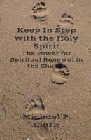 Keep in Step with the Holy Spirit 1499902565 Book Cover
