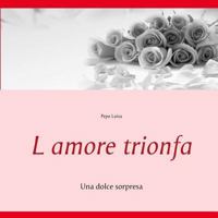 L amore trionfa: Mille e una stella 3748184689 Book Cover