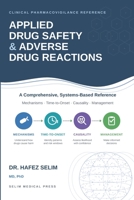 Applied Drug Safety and Adverse Drug Reactions: A Comprehensive Reference B0HBG3LBD7 Book Cover