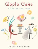 Apple Cake: A Recipe for Love 0547807457 Book Cover