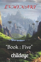 LUMINARY: “Book : Five” (#childeye) 8198205586 Book Cover