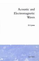 Acoustic and Electromagnetic Waves 0198533802 Book Cover