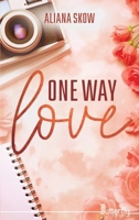 ONE WAY LOVE 237652511X Book Cover