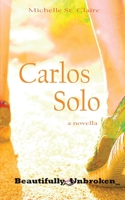 Carlos Solo 1945891602 Book Cover