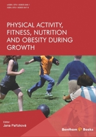 Physical Activity, Fitness, Nutrition and Obesity During Growth 1608059472 Book Cover