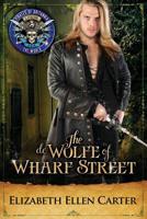 The de Wolfe of Wharf Street: Pirates of Britannia Connected World 1095570102 Book Cover