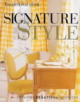 Signature Style: Creating Beautiful Interiors 0696208466 Book Cover