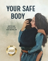 Your Safe Body 1667831801 Book Cover
