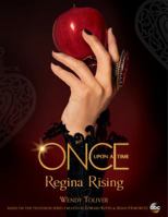 Once Upon a Time: Regina Rising 1368026087 Book Cover
