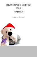 Diccionario Medico Para Viajeros Frances-Espanol 198358925X Book Cover