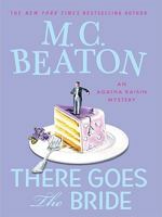 Agatha Raisin: There Goes the Bride