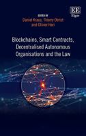 Blockchains, Smart Contracts, Decentralised Autonomous Organisations and the Law 1788115120 Book Cover