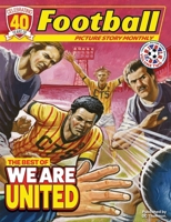 Football Picture Story Monthly: The Best of We Are United 1917436874 Book Cover
