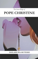 The Secret Reign of Pope Christine B08D4Y2CDZ Book Cover