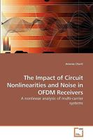 The Impact of Circuit Nonlinearities and Noise in OFDM Receivers 3639232151 Book Cover