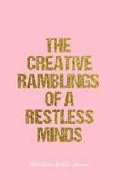 Motivation Quotes Journal: Dot Grid Gift Idea - The Creative Ramblings Of A Restless Minds Motivation Quotes Journal - Pink Dotted Diary, Planner, Gratitude, Writing, Travel, Goal, Bullet Notebook - 6 107020806X Book Cover