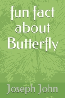 fun fact about Butterfly B08TYVDJ6V Book Cover