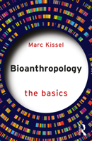 Bioanthropology: The Basics 1032487232 Book Cover