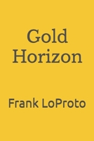 Gold Horizon 1093229950 Book Cover