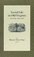 Social Life in Old Virginia Before the War 093921802X Book Cover