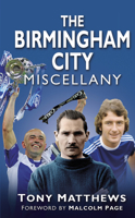 The Birmingham City Miscellany 0752463438 Book Cover