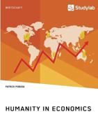 Humanity in Economics 3960950985 Book Cover