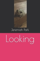 Looking B0CP47Q59P Book Cover