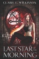 Last Star of the Morning 1838450408 Book Cover