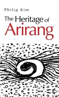 The Heritage of Arirang 1698709331 Book Cover