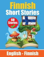Short Stories in Finnish English and Finnish Short Stories Side by Side: Learn the Finnish Language Finnish Made Easy Suitable for Children 9403704853 Book Cover