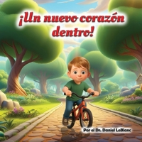 ¡Un nuevo corazón dentro! (Spanish Edition) B0GQTYJGDL Book Cover