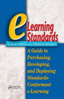 E-Learning Standards:  A Guide to Purchasing, Developing, and Deploying Standards-Conformant E-Learning 1574443453 Book Cover