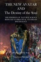 The New Avatar and the Destiny of the Soul 1484918932 Book Cover
