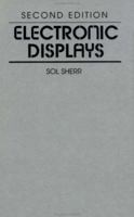 Electronic Displays, 2nd Edition 0471636169 Book Cover