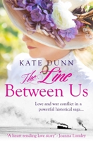 The Line Between Us: Love and war conflict in a powerful historical saga 1912786737 Book Cover
