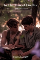 In the Time of Fireflies: An MM Romance B0F87XPW36 Book Cover