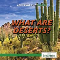 What Are Deserts? 1508107092 Book Cover