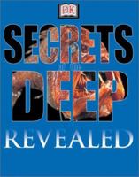 Secrets of the Deep (DK Revealed) 0789492725 Book Cover
