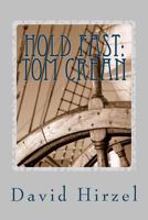 Hold Fast: Tom Crean: With Shackleton in the Antarctic 1914-1916 1482530791 Book Cover